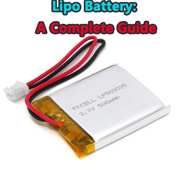 Lipo Battery: A Complete Guide